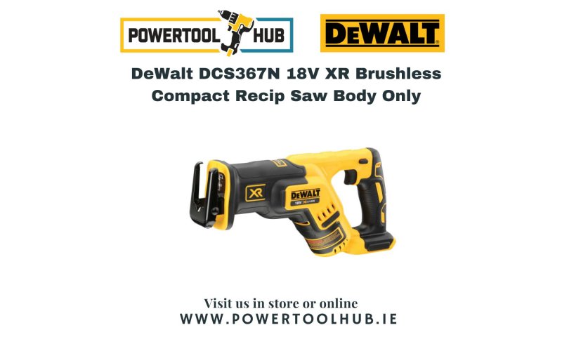 DeWalt DCS367N 18V XR Brushless Compact Recip Saw Body Only