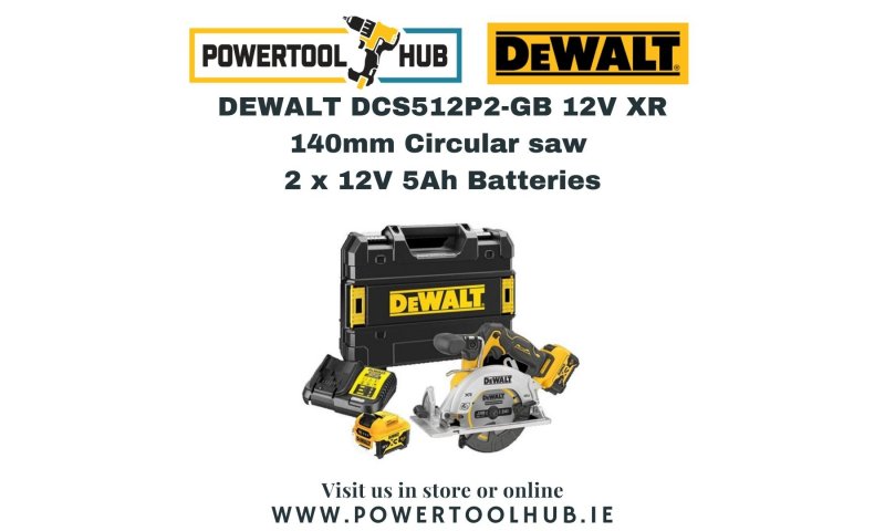 DEWALT DCS512P2-GB 12V XR 140mm Circular saw 2 x 12V 5Ah Batteries
