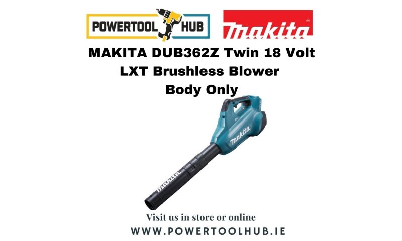 MAKITA DUB362Z Twin 18 Volt LXT Brushless Blower Body Only