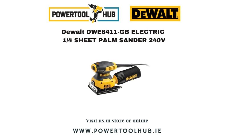 Dewalt DWE6411-GB ELECTRIC 1/4 SHEET PALM SANDER 240V